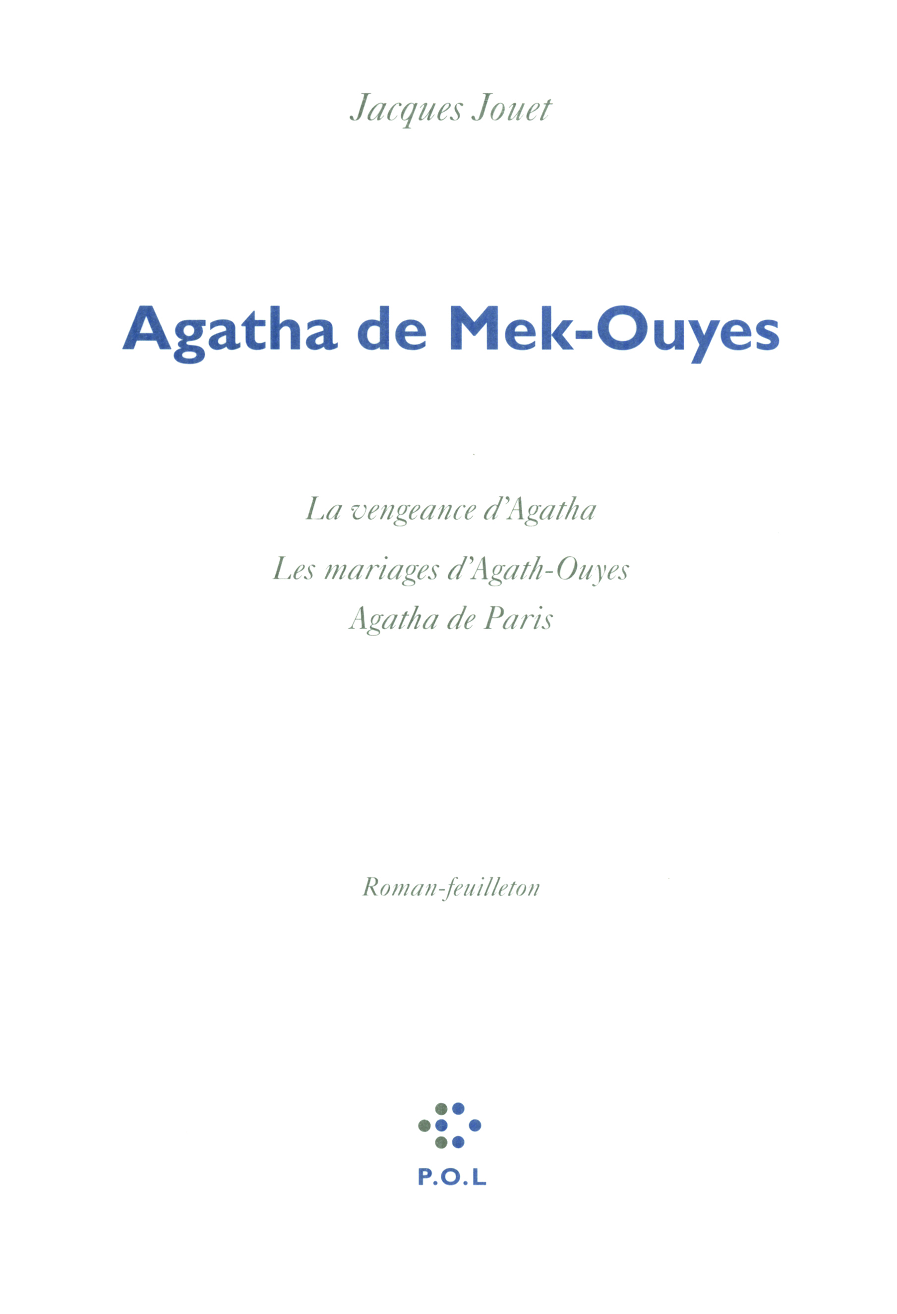 Agatha de Mek-Ouyes, Roman-feuilleton (9782818013823-front-cover)