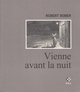 Vienne avant la nuit (9782818043264-front-cover)