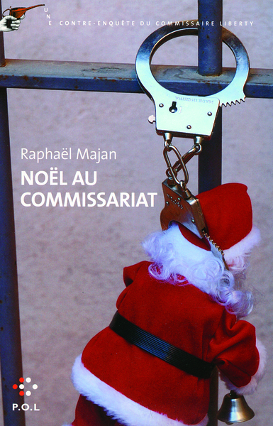 Noël au commissariat, Une contre-enquête du commissaire Liberty (9782818006252-front-cover)