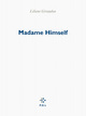 Madame Himself (9782818019061-front-cover)