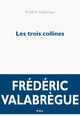 Les trois collines (9782818050392-front-cover)