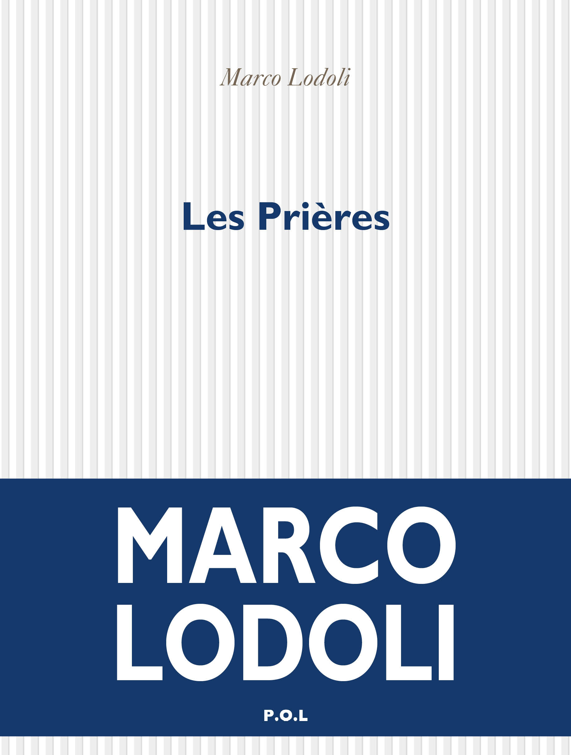 Les Prières, Le Fleuve - Paolina - Le Proviseur (9782818044339-front-cover)