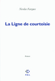 La Ligne de courtoisie (9782818014776-front-cover)