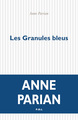 Les Granules bleus (9782818046562-front-cover)