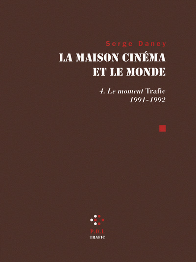 La Maison cinéma et le monde, Le Moment "Trafic" (1991-1992) (9782818018552-front-cover)