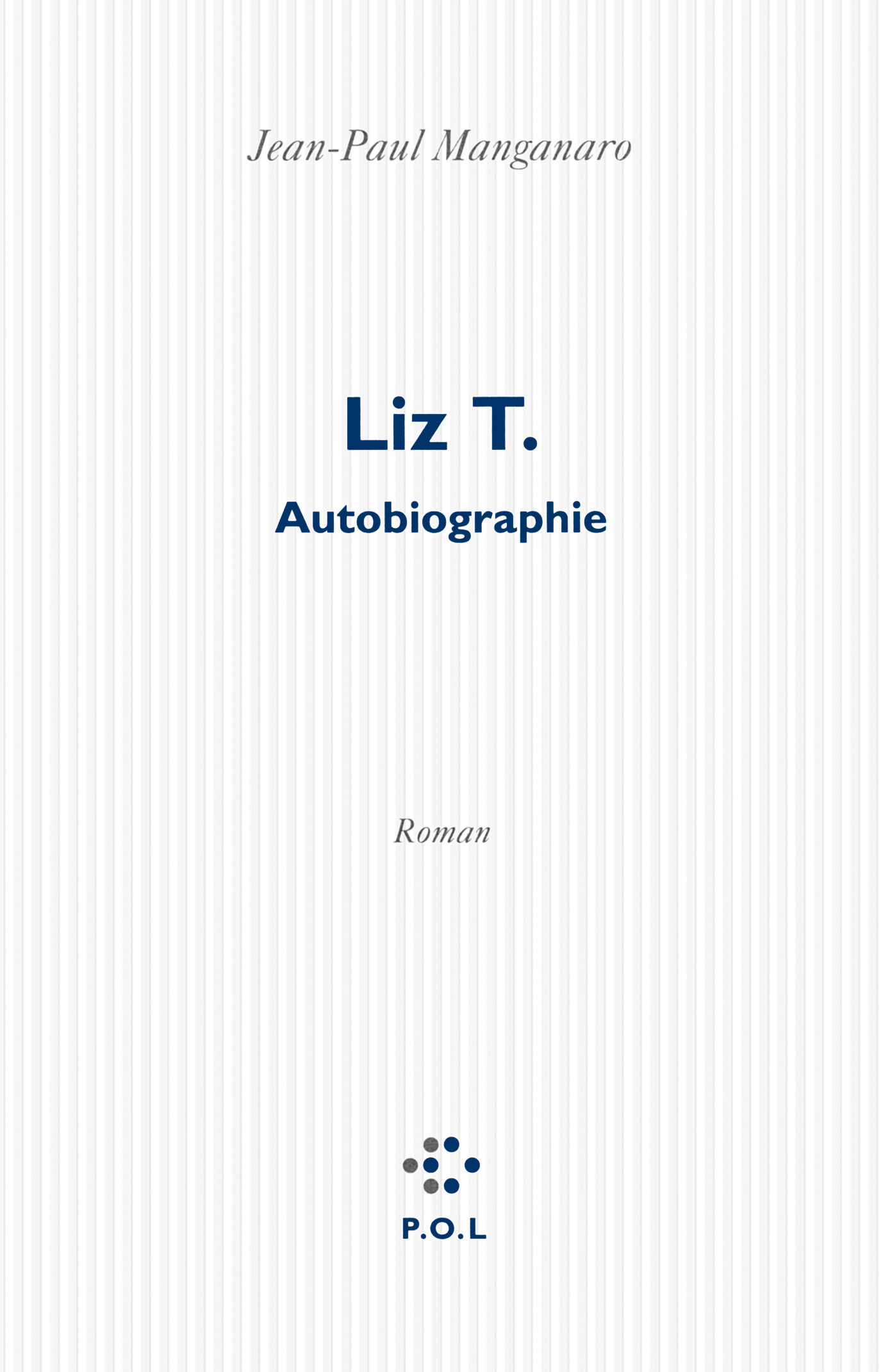 Liz T., Autobiographie (9782818017234-front-cover)