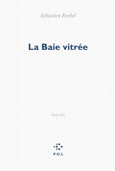 La Baie vitrée (9782818018941-front-cover)