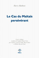 Le Cas du Maltais persévérant (9782818018033-front-cover)