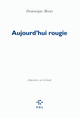 Aujourd'hui rougie, Disparates, sur la honte (9782818006474-front-cover)