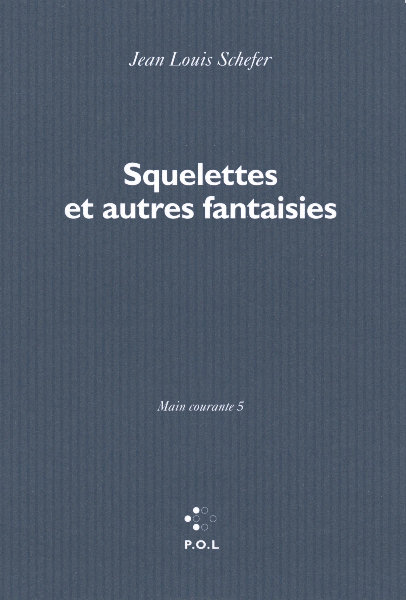 Squelettes et autres fantaisies, MAIN COURANTE 5 (9782818039618-front-cover)