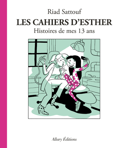 Les Cahiers d'Esther - tome 4 Histoires de mes 13 ans (9782370732750-front-cover)