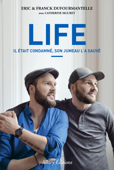 Life. Il était condamné, son jumeau l'a sauvé. (9782370731760-front-cover)