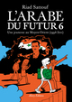 L'Arabe du futur - Volume 6 (9782370734242-front-cover)