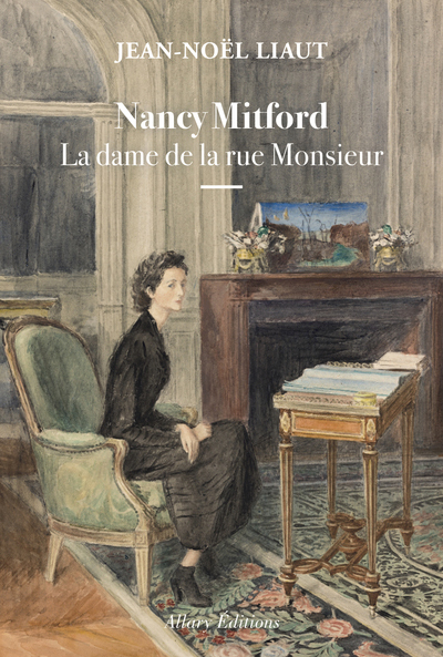 Nancy Mitford - La dame de la rue Monsieur (9782370732545-front-cover)