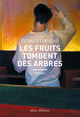 Les fruits tombent des arbres (9782370733740-front-cover)