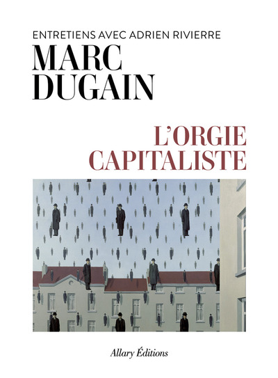 L'orgie capitaliste - Entretiens avec Adrien Rivierre (9782370734808-front-cover)