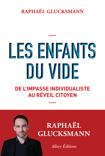 Les Enfants du vide - De l'impasse individualiste au réveil citoyen (9782370731623-front-cover)