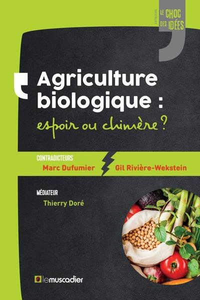 Agriculture biologique : espoir ou chimère ? (9791096935444-front-cover)