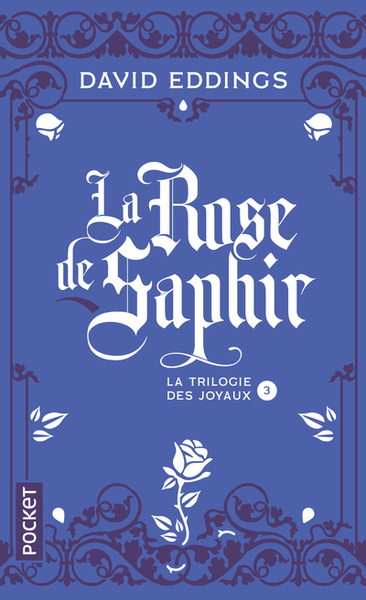 LA TRILOGIE DES JOYAUX T3 LA ROSE SAPHIR (9782266170635-front-cover)