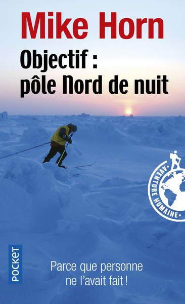 Objectif : Pôle Nord de nuit (9782266179553-front-cover)