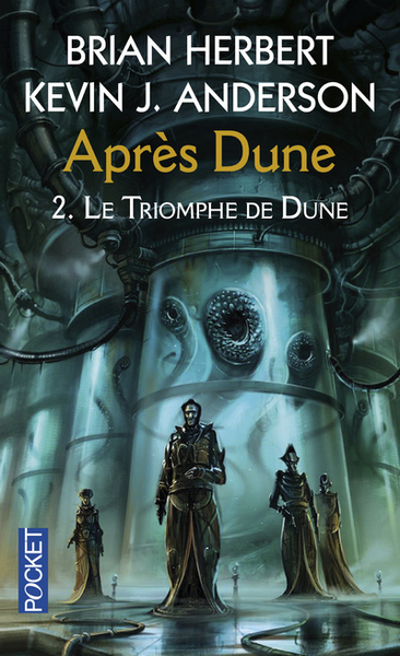 Après Dune - tome 2 Le triomphe de Dune (9782266189453-front-cover)