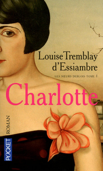 Les soeurs Deblois - tome 1 Charlotte (9782266197304-front-cover)