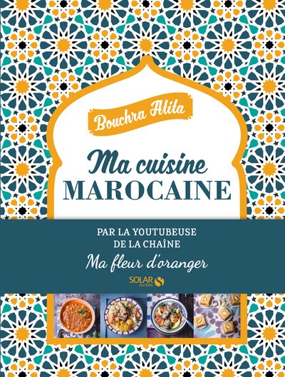 Ma cuisine Marocaine - Ma fleur d'oranger (9782263145711-front-cover)