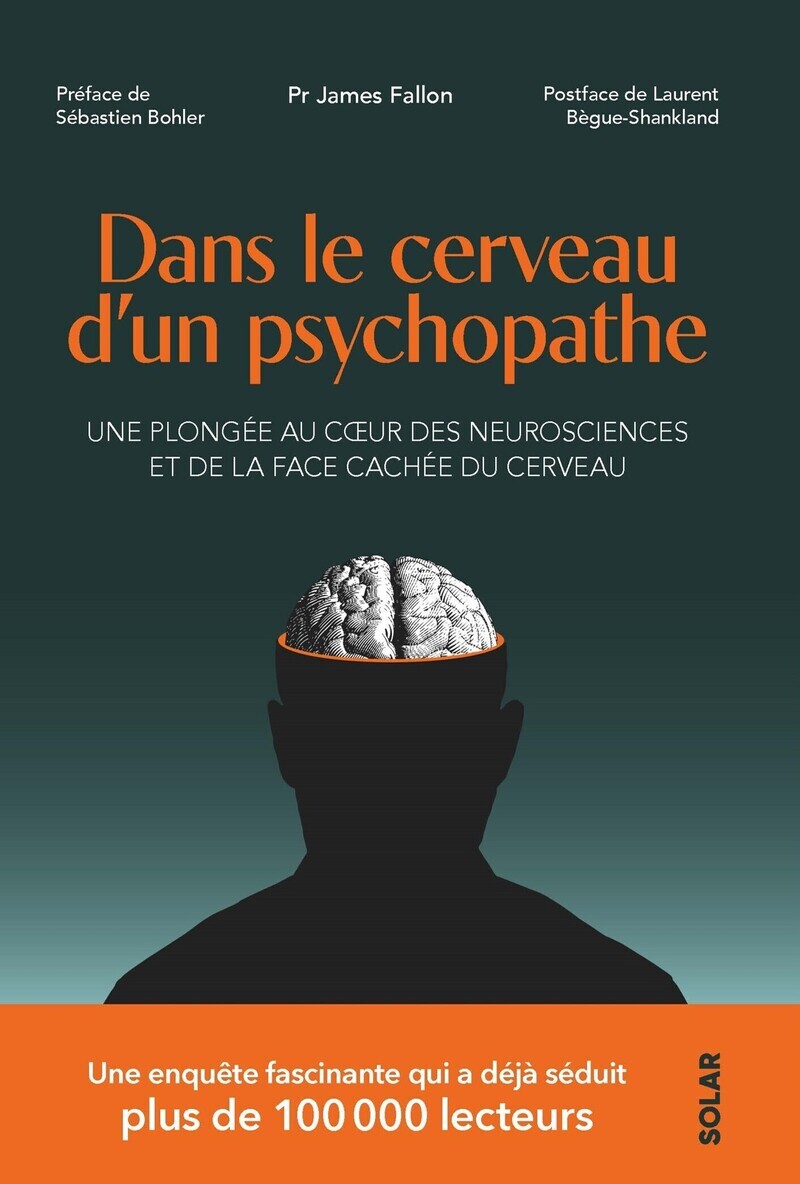 Dans le cerveau d'un psychopathe - Une plongée au coeur de des neurosciences et de la face cachée du cerveau (9782263190094-front-cover)