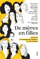 De mères en filles - Dix récits de transmission féministe à l'ère de MeToo (9782263190162-front-cover)