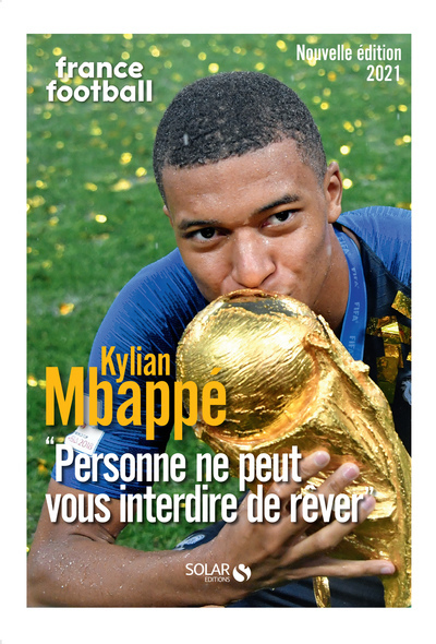 Kylian Mbappé - Personne ne peut vous interdire de rêver (9782263175237-front-cover)