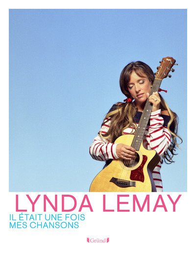 Lynda Lemay - Il était une fois mes chansons (9782324027413-front-cover)