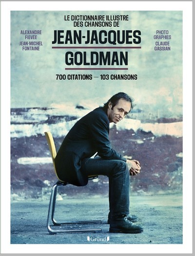 Jean-Jacques Goldman - 700 citations - 103 chansons (9782324029370-front-cover)