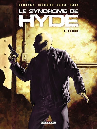 Le Syndrome de Hyde T01, Traque (9782847890532-front-cover)