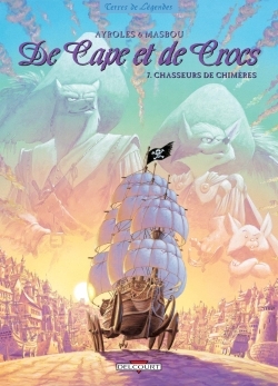 De Cape et de Crocs T07, Chasseurs de chimères (9782847899252-front-cover)