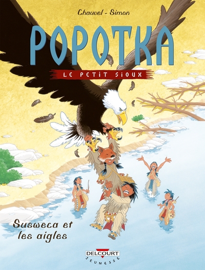 Popotka le petit sioux T05, Susweca et les aigles (9782847893168-front-cover)