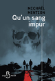 Qu'un sang impur (9782714404619-front-cover)