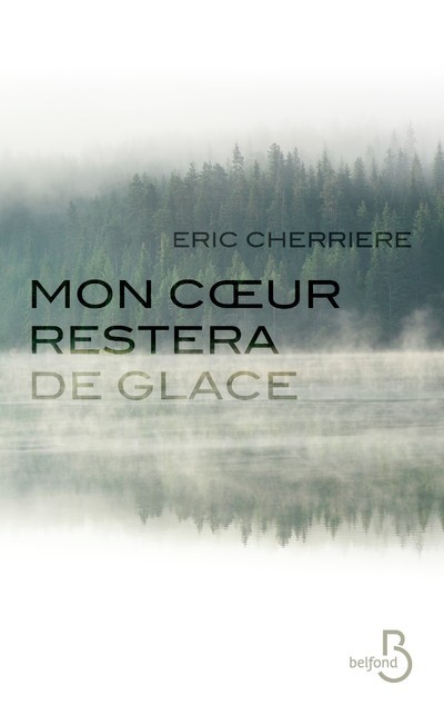 Mon coeur restera de glace (9782714493330-front-cover)