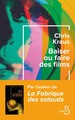 Baiser ou faire des films (9782714482044-front-cover)