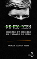 Ne dis rien (9782714474001-front-cover)