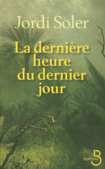 La dernière heure du dernier jour (9782714444226-front-cover)