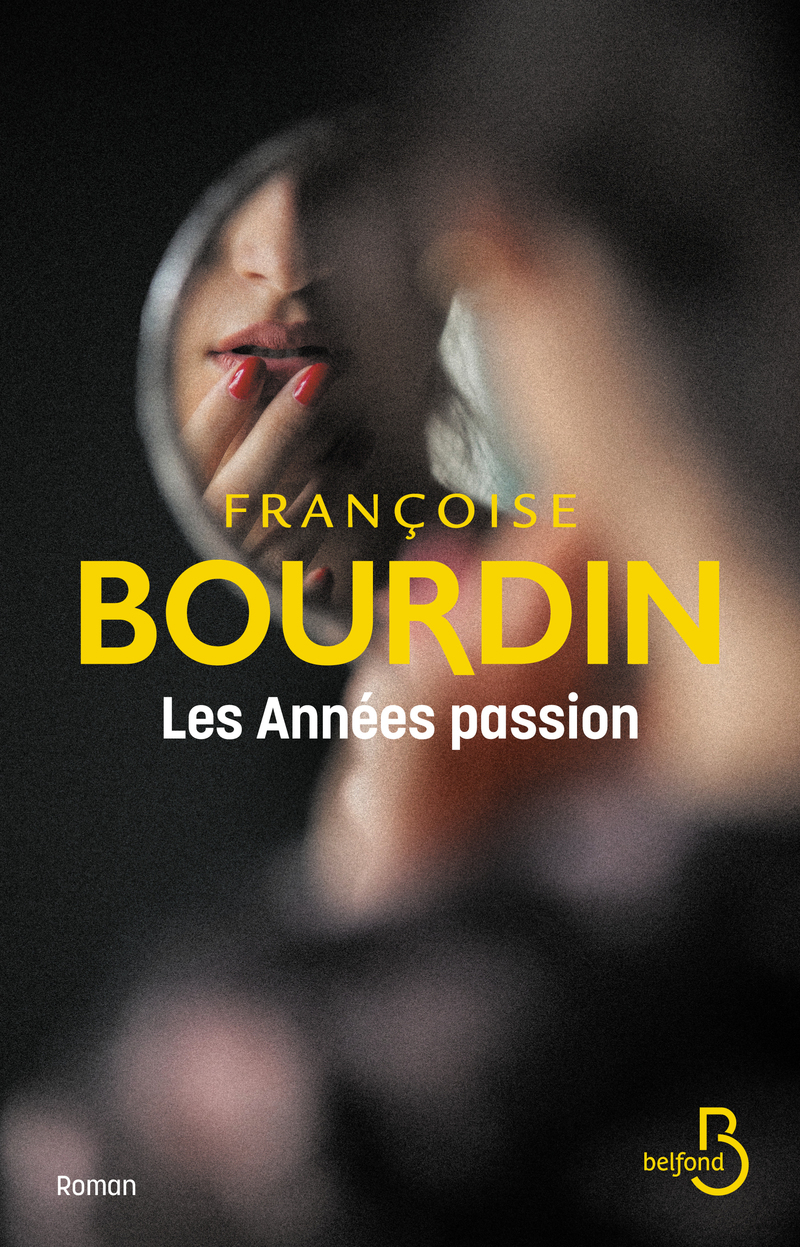 Les années passion - Le roman d'une femme libre (9782714403926-front-cover)