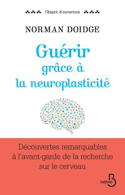 Guérir grâce à la neuroplasticité (9782714470782-front-cover)