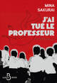 J'ai tué le professeur (9782714404824-front-cover)