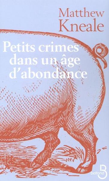 Petits crimes dans un âge d'abondance (9782714441317-front-cover)