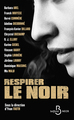 Respirer le noir (9782714495914-front-cover)