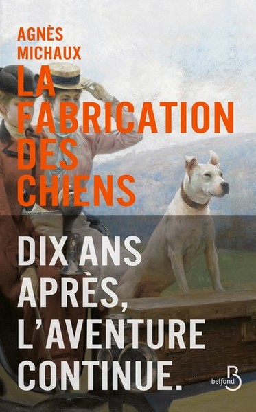 La Fabrication des chiens - tome 2 1899 (9782714482334-front-cover)