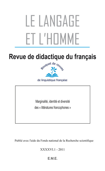 Le Langage et l'Homme, Marginalité, identité et diversité des littératures francophones, 2011 - 46.1 (9782875250902-front-cover)