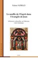 Le souffle de l'Esprit dans l'évangile de Jean, Influences culturelles, art littéraire, visée initiatique (9782875259660-front-cover)