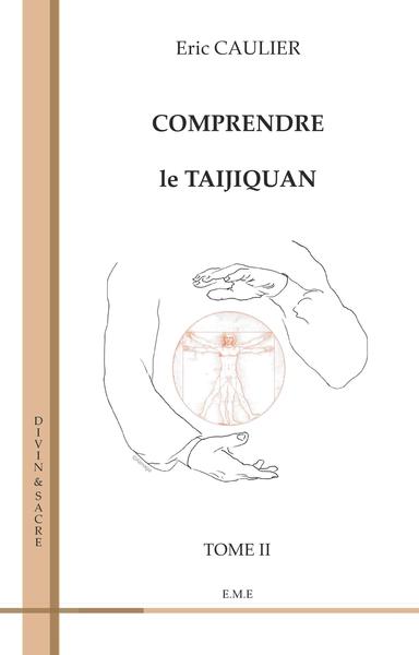 Comprendre le taijiquan (Tome 2) (9782875250575-front-cover)