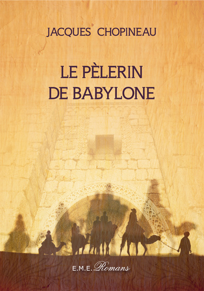 Le pelerin de Babylone (9782875250056-front-cover)